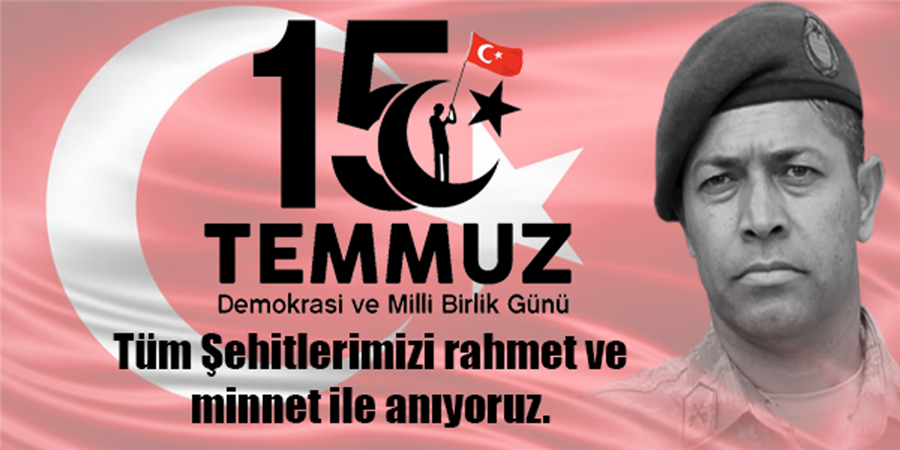 15 Temmuz Demokrasi ve Milli Birlik Günü