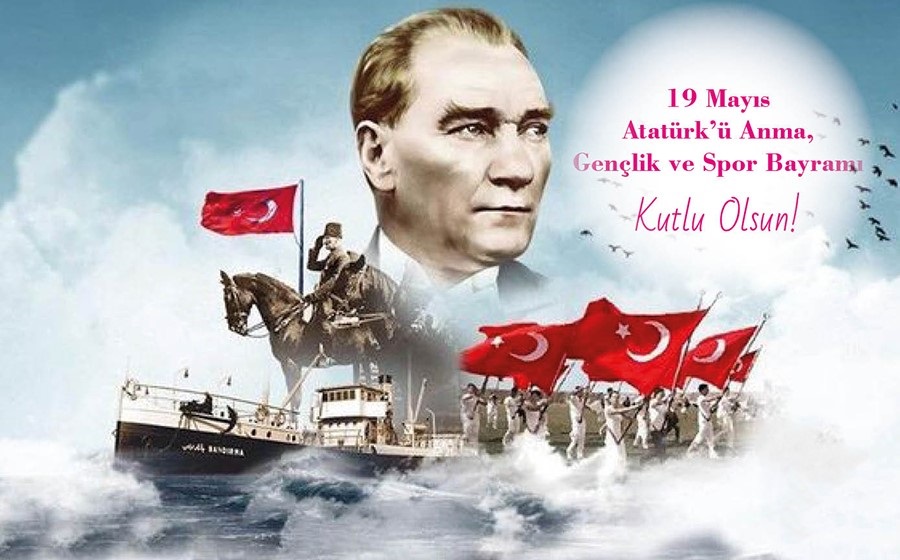 19 Mayıs ATATÜRK'ü Anma, Gençlik ve Spor Bayramı Kutlu Olsun
